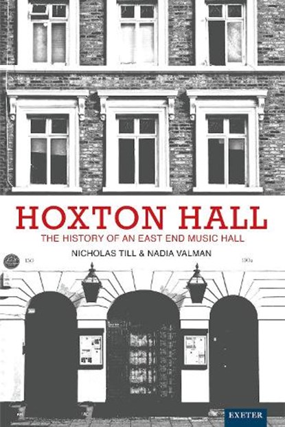 Hoxton Hall, Nicholas Till ; Nadia Valman - Gebonden - 9781804130339
