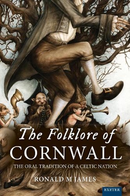 The Folklore of Cornwall, Ronald M. James - Paperback - 9781804130735