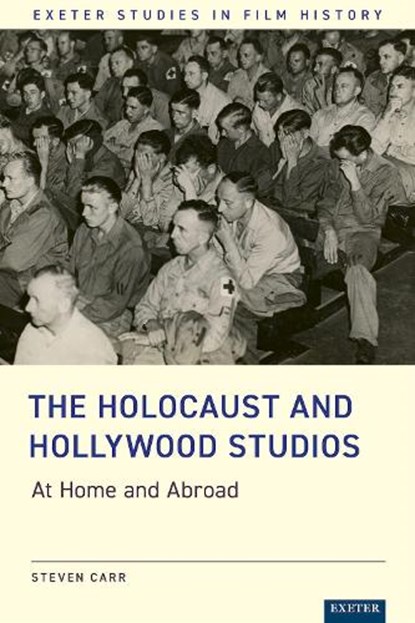 The Holocaust and Hollywood Studios, Steven Carr - Gebonden - 9781804130742