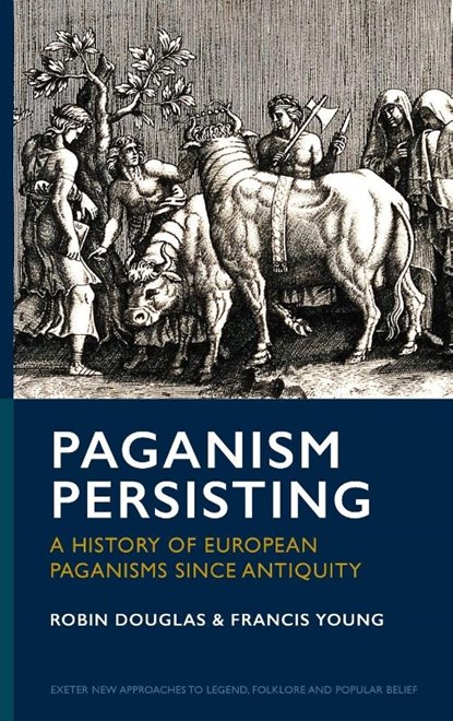 Paganism Persisting, Robin Douglas ; Francis Young - Gebonden - 9781804131237