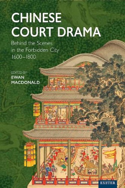 Chinese Court Drama, Ewan Macdonald - Gebonden - 9781804132296