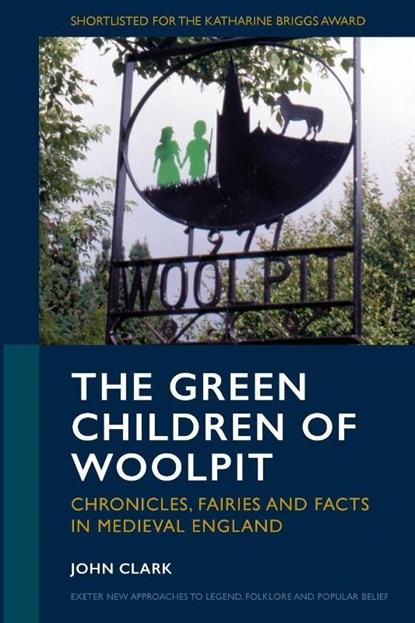 The Green Children of Woolpit, John Clark - Paperback - 9781804132395