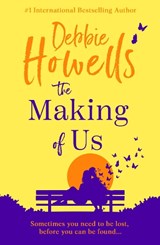 The Making of Us - Debbie Howells - 9781804150405