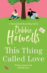 This Thing Called Love - Debbie Howells - 9781804150511