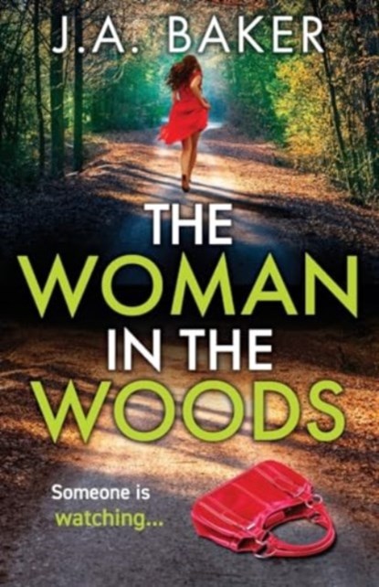 The Woman In The Woods, J A Baker - Paperback - 9781804153888