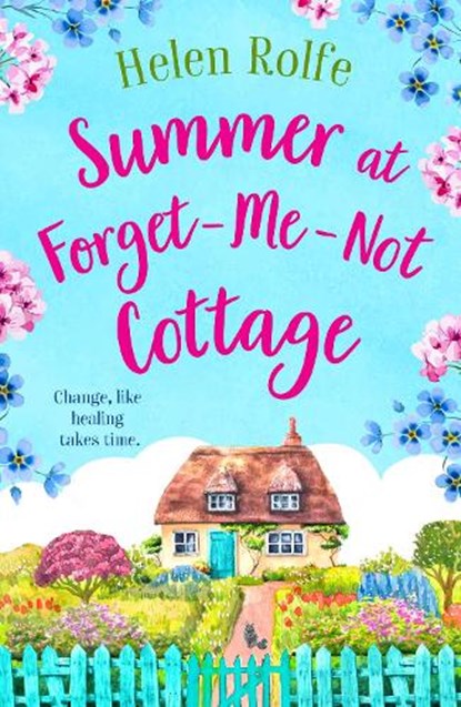 Summer at Forget-Me-Not Cottage, Helen Rolfe - Gebonden - 9781804155356