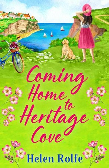 Coming Home to Heritage Cove, Helen Rolfe - Paperback - 9781804155660