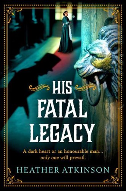 His Fatal Legacy, Heather Atkinson - Gebonden - 9781804158029