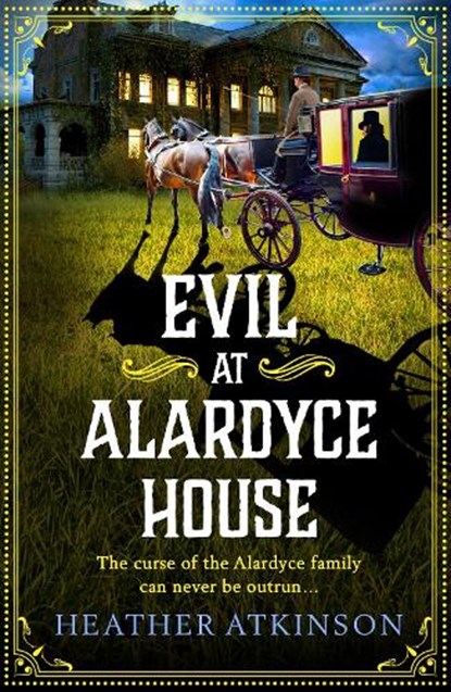 Evil at Alardyce House, Heather Atkinson - Paperback - 9781804158135