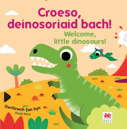 Croeso, deinosoriaid bach! / Welcome, little dinosaurs!, Small World Creations - Gebonden - 9781804164266