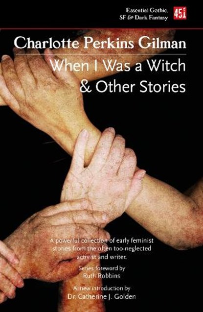 When I Was a Witch & Other Stories, Charlotte Perkins Gilman - Paperback - 9781804175804