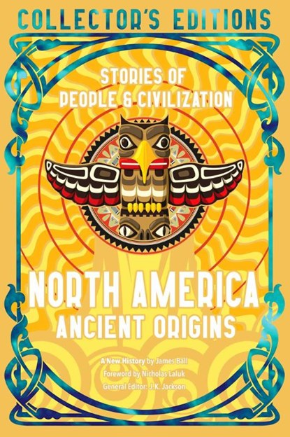 North America Ancient Origins, James Ball - Gebonden - 9781804178041