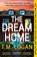 The Dream Home, T.M. Logan - Paperback - 9781804181362