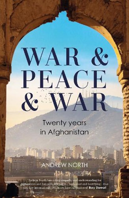 War & Peace & War, Andrew North - Gebonden - 9781804182352