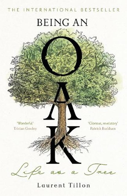 Being an Oak, Laurent Tillon - Paperback - 9781804183427
