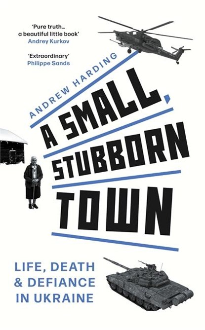 A Small, Stubborn Town, Andrew Harding - Gebonden - 9781804183793