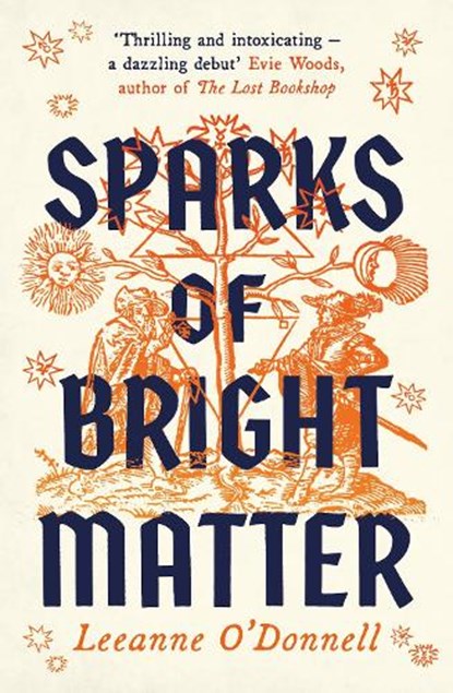 Sparks of Bright Matter, Leeanne O'Donnell - Gebonden - 9781804184127