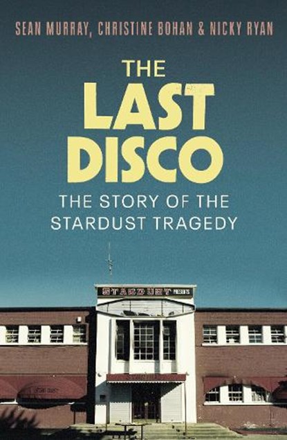 The Last Disco, Sean Murray ; Christine Bohan ; Nicky Ryan - Paperback - 9781804184813