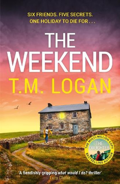 The Weekend, T.M. Logan - Gebonden - 9781804185216