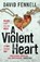 A Violent Heart, David Fennell - Paperback - 9781804186084