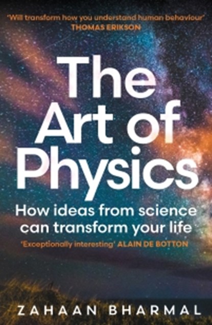 The Art of Physics, Zahaan Bharmal - Paperback - 9781804186466