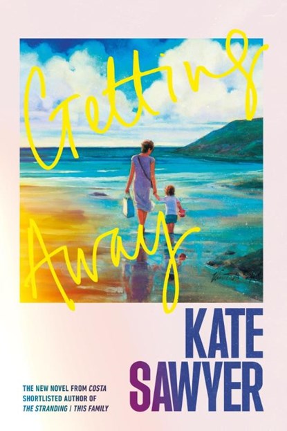 Getting Away, Kate Sawyer - Paperback - 9781804189146