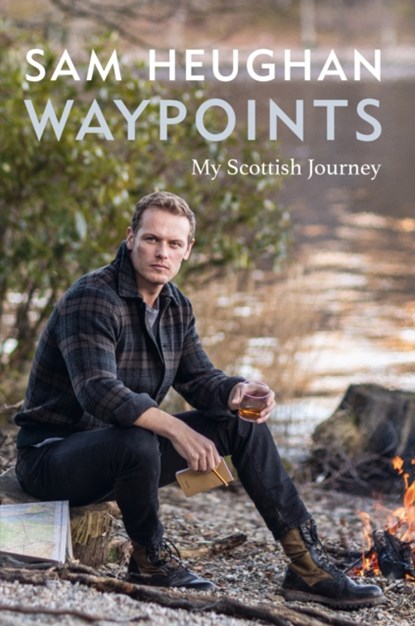 Waypoints, Sam Heughan - Gebonden - 9781804190067
