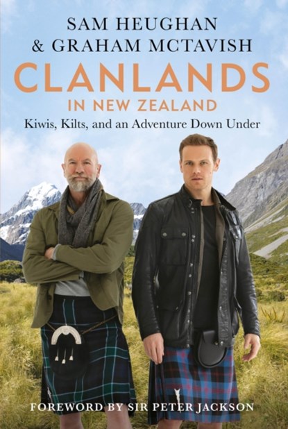 Clanlands in New Zealand, Sam Heughan ; Graham McTavish - Gebonden - 9781804190760