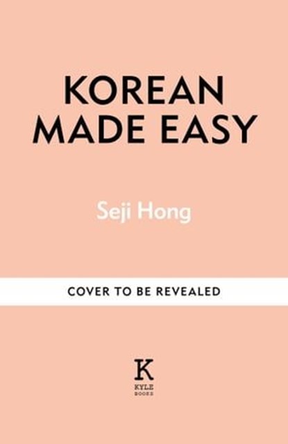 Korean Made Easy, Seji Hong - Ebook - 9781804191811