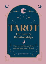Tarot for Love & Relationships - Jane Struthers - 9781804192030