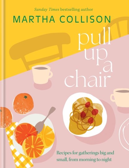 Pull Up a Chair, Martha Collison - Gebonden - 9781804192429