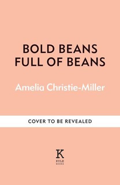 Full of Beans, Amelia Christie-Miller - Ebook - 9781804192986