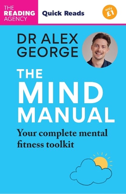 The Mind Manual, Dr Alex George - Paperback - 9781804193129