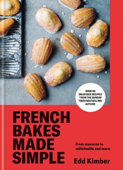 French Bakes Made Simple, Edd Kimber - Gebonden - 9781804193150