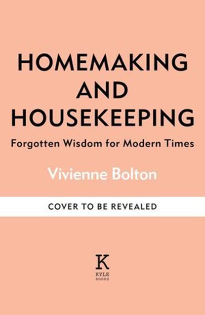 Homemaking and Housekeeping, Vivienne Bolton - Ebook - 9781804193730