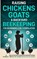 Raising Chickens, Goats & Backyard Beekeeping For Beginners, Small Footprint Press - Gebonden - 9781804211793