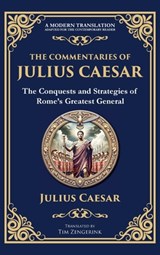 The Commentaries of Julius Caesar - Julius Caesar - 9781804212363