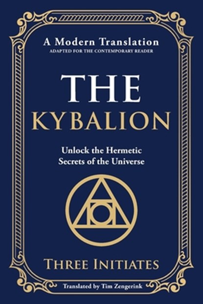 The Kybalion, Three Initiates - Paperback - 9781804212943