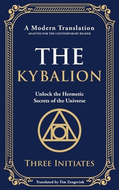 The Kybalion, Three Initiates - Gebonden - 9781804212950