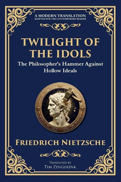 Twilight of the Idols, Friedrich Nietzsche - Paperback - 9781804213308