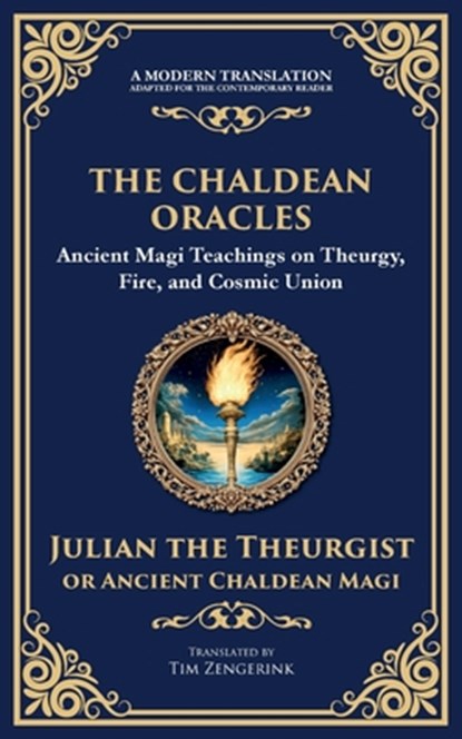 The Chaldean Oracles, Julian The Theurgist - Paperback - 9781804213575