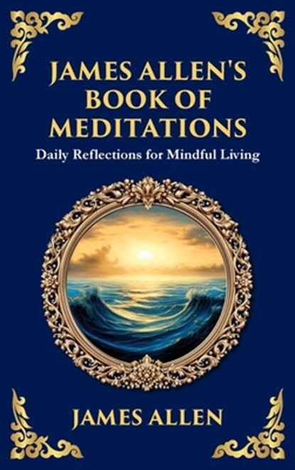 James Allen's Book of Meditations, James Allen ; Tim Zengerink - Gebonden - 9781804214541