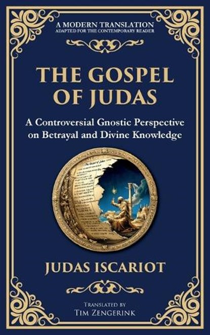 The Gospel of Judas, Judas Iscariot (Gnostic Tradition) - Paperback - 9781804215777