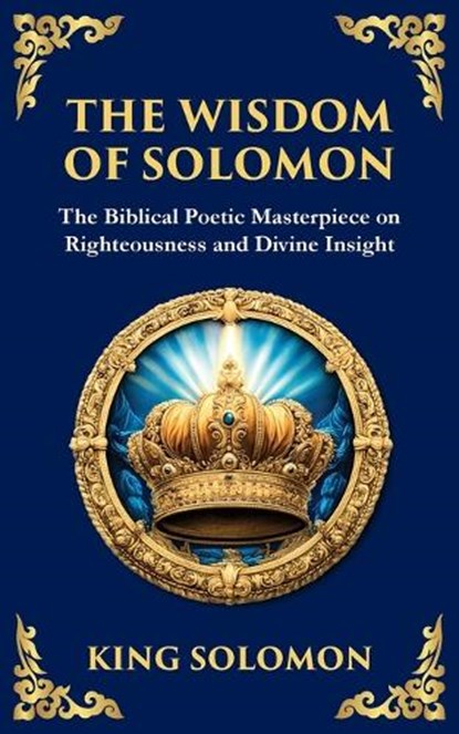 The Wisdom of Solomon, King Solomon - Paperback - 9781804215807
