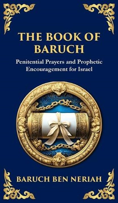 The Book of Baruch, Baruch Ben Neriah - Gebonden - 9781804216026