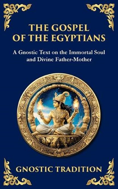 The Gospel of the Egyptians, Anonymous (Gnostic Tradition) - Paperback - 9781804216491