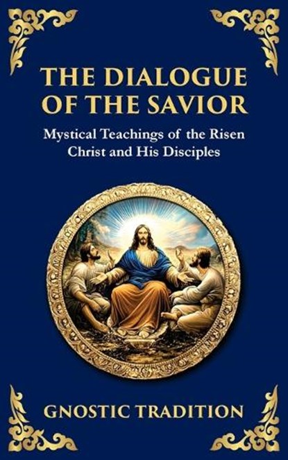 The Dialogue of the Savior, Anonymous Gnostic Tradition - Paperback - 9781804216552