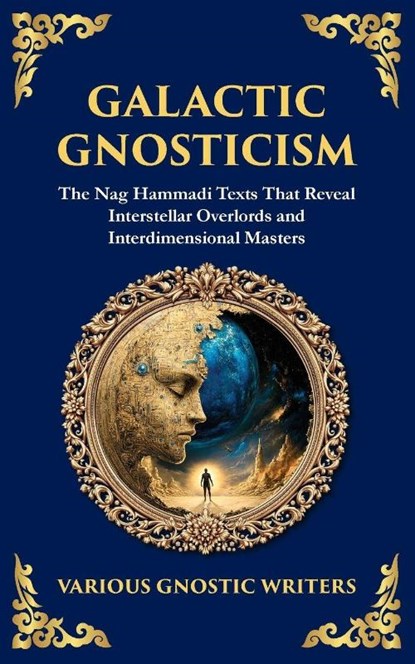 Galactic Gnosticism, Various Gnostic Writers - Paperback - 9781804217993