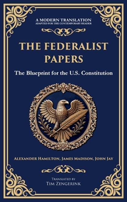 The Federalist Papers, Alexander Hamilton ; James Madison - Gebonden - 9781804218099