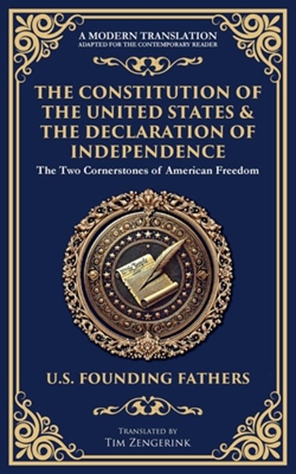 The Constitution of the United States & The Declaration of Independence, U S Founding Fathers - Paperback - 9781804218235